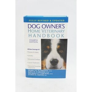 Dog Owners Home Veterinary Handbook Fourth Edition Fully Revised Updated Guide